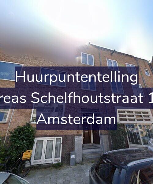 Foto gevel Huurpuntentelling voor Andreas Schelfhoutstraat 11-H, Amsterdam
