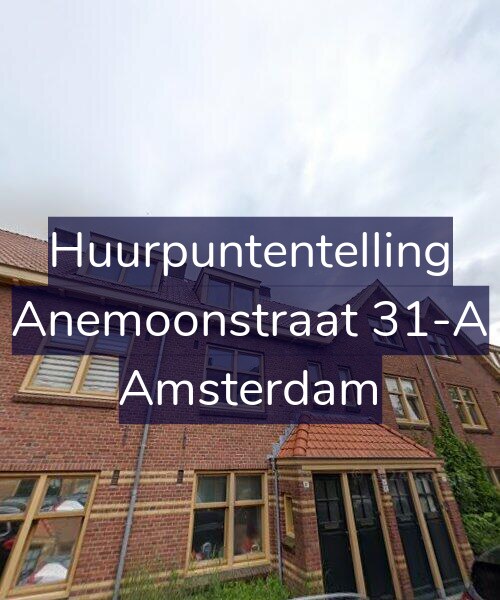 Foto gevel Huurpuntentelling voor Anemoonstraat 31-A, Amsterdam