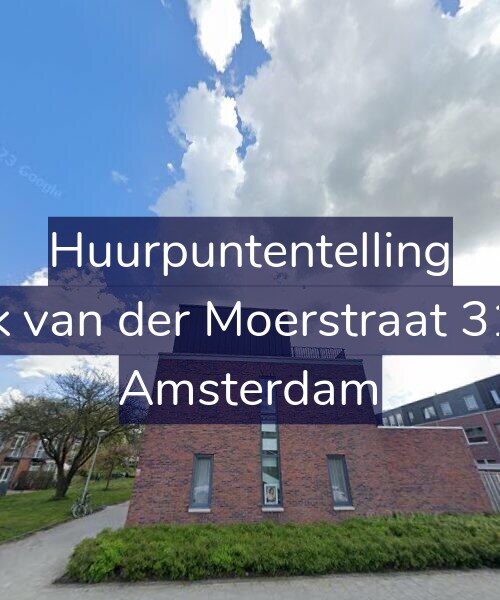 Foto gevel Huurpuntentelling voor Ank van der Moerstraat 31-D, Amsterdam