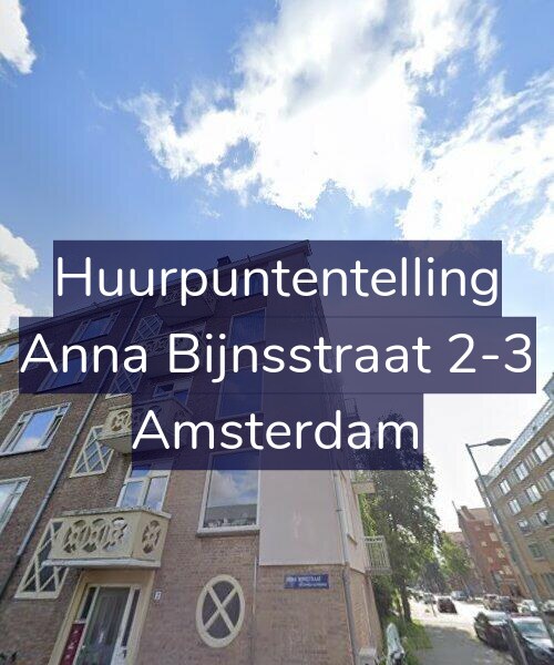 Foto gevel Huurpuntentelling voor Anna Bijnsstraat 2-3, Amsterdam