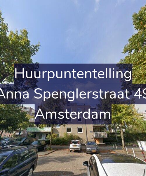 Foto gevel Huurpuntentelling voor Anna Spenglerstraat 49, Amsterdam