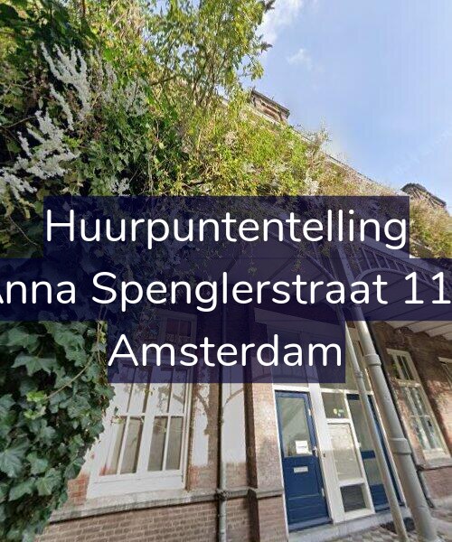 Foto gevel Huurpuntentelling voor Anna Spenglerstraat 111, Amsterdam