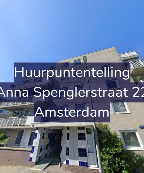 Foto gevel Huurpuntentelling voor Anna Spenglerstraat 22, Amsterdam