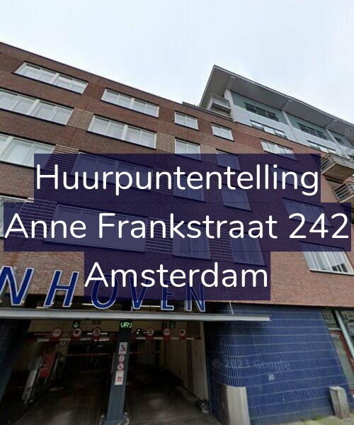 Foto gevel Huurpuntentelling voor Anne Frankstraat 242, Amsterdam