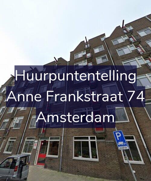 Foto gevel Huurpuntentelling voor Anne Frankstraat 74, Amsterdam
