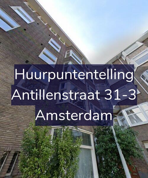 Foto gevel Huurpuntentelling voor Antillenstraat 31-3, Amsterdam