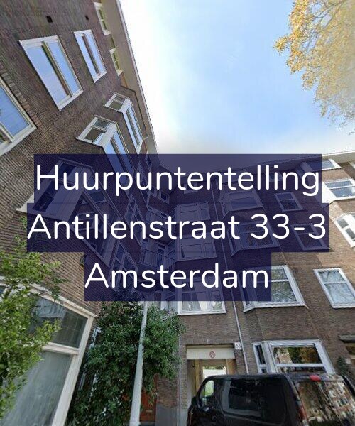 Foto gevel Huurpuntentelling voor Antillenstraat 33-3, Amsterdam