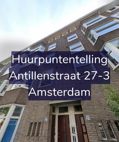 Foto gevel Huurpuntentelling voor Antillenstraat 27-3, Amsterdam