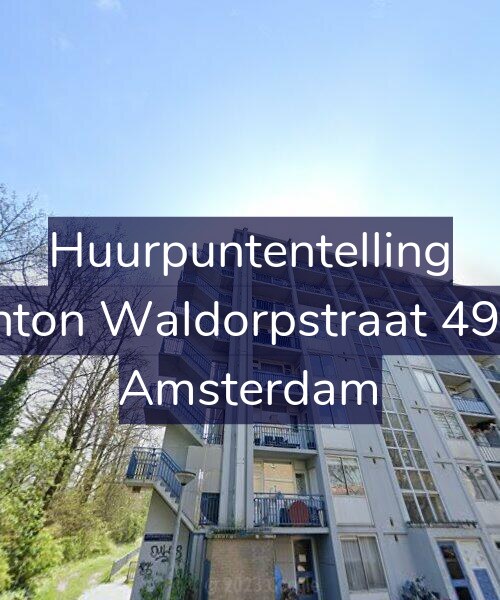 Foto gevel Huurpuntentelling voor Anton Waldorpstraat 49-3, Amsterdam