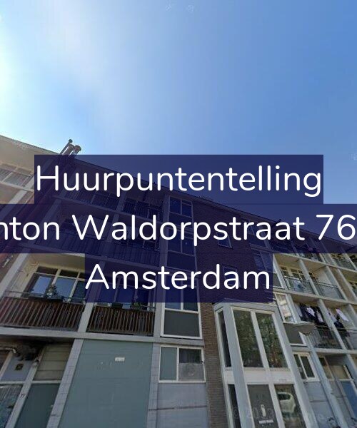 Foto gevel Huurpuntentelling voor Anton Waldorpstraat 76-3, Amsterdam