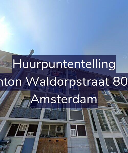 Foto gevel Huurpuntentelling voor Anton Waldorpstraat 80-2, Amsterdam