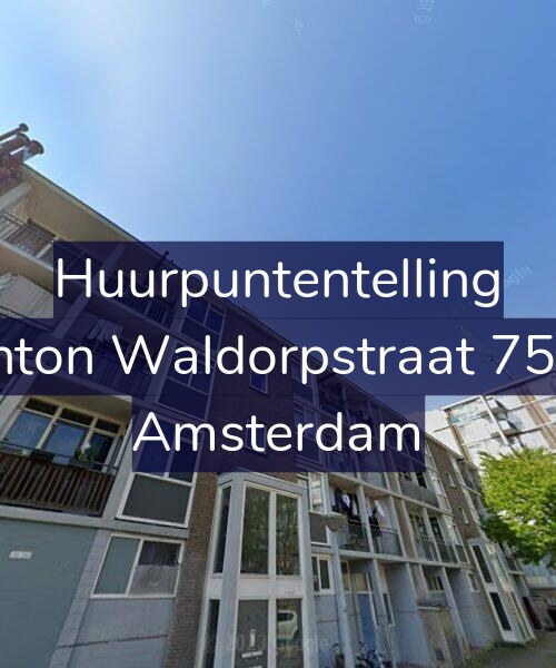 Foto gevel Huurpuntentelling voor Anton Waldorpstraat 75-3, Amsterdam