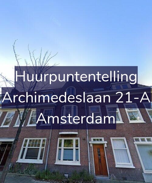 Foto gevel Huurpuntentelling voor Archimedeslaan 21-A, Amsterdam