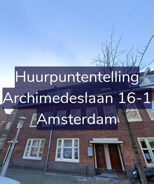 Foto gevel Huurpuntentelling voor Archimedeslaan 16-1, Amsterdam