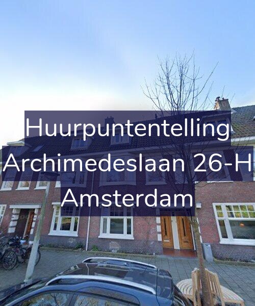 Foto gevel Huurpuntentelling voor Archimedeslaan 26-H, Amsterdam