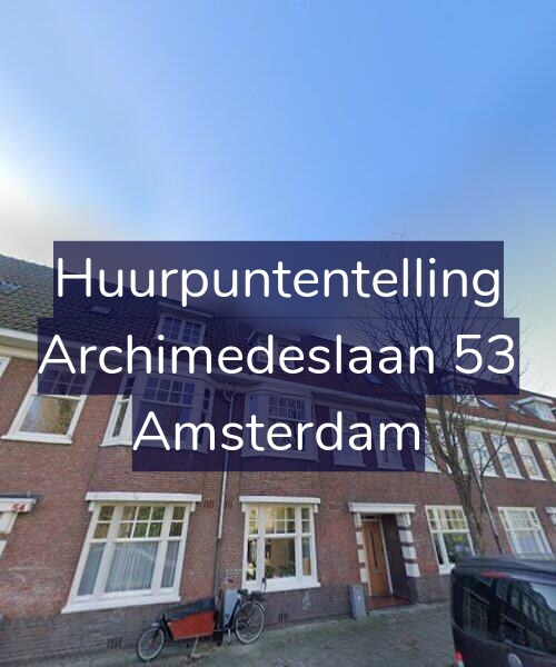 Foto gevel Huurpuntentelling voor Archimedeslaan 53, Amsterdam