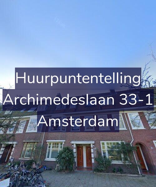Foto gevel Huurpuntentelling voor Archimedeslaan 33-1, Amsterdam