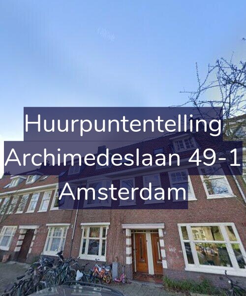 Foto gevel Huurpuntentelling voor Archimedeslaan 49-1, Amsterdam