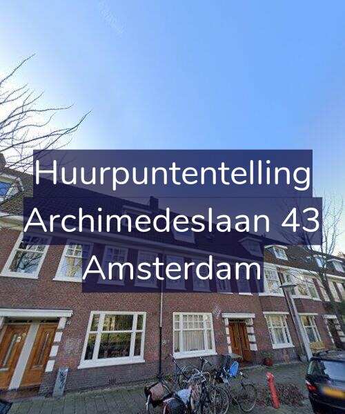 Foto gevel Huurpuntentelling voor Archimedeslaan 43, Amsterdam