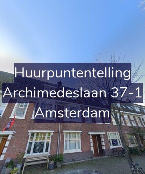Foto gevel Huurpuntentelling voor Archimedeslaan 37-1, Amsterdam