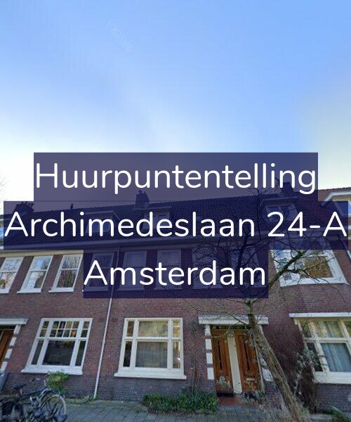 Foto gevel Huurpuntentelling voor Archimedeslaan 24-A, Amsterdam