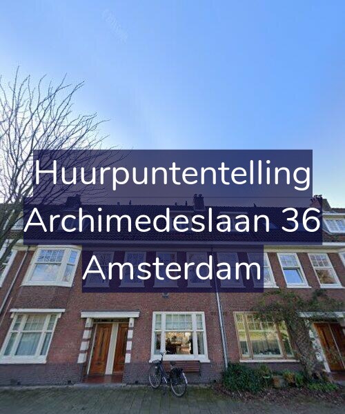 Foto gevel Huurpuntentelling voor Archimedeslaan 36, Amsterdam