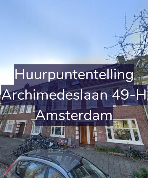 Foto gevel Huurpuntentelling voor Archimedeslaan 49-H, Amsterdam