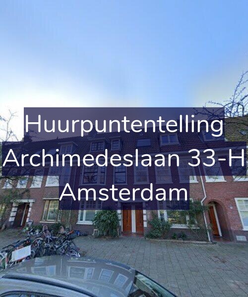 Foto gevel Huurpuntentelling voor Archimedeslaan 33-H, Amsterdam