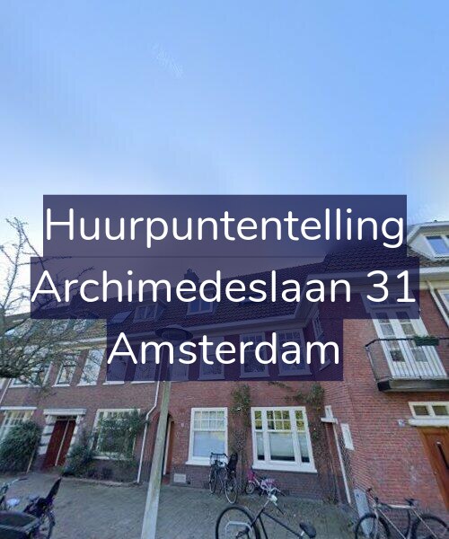 Foto gevel Huurpuntentelling voor Archimedeslaan 31, Amsterdam