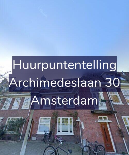 Foto gevel Huurpuntentelling voor Archimedeslaan 30, Amsterdam