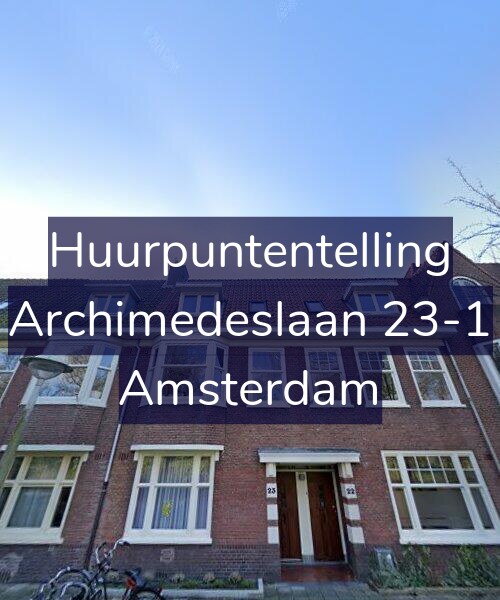 Foto gevel Huurpuntentelling voor Archimedeslaan 23-1, Amsterdam