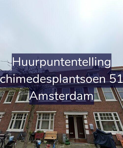 Foto gevel Huurpuntentelling voor Archimedesplantsoen 51-1, Amsterdam