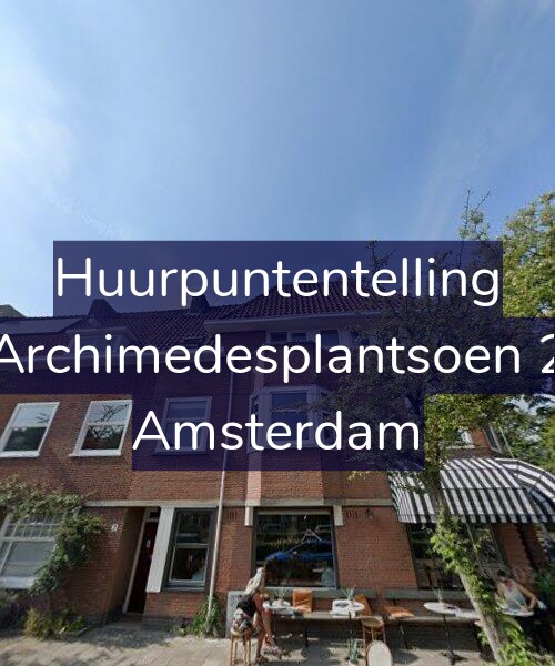Foto gevel Huurpuntentelling voor Archimedesplantsoen 2, Amsterdam