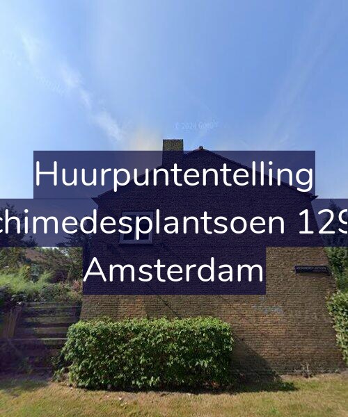Foto gevel Huurpuntentelling voor Archimedesplantsoen 129-H, Amsterdam