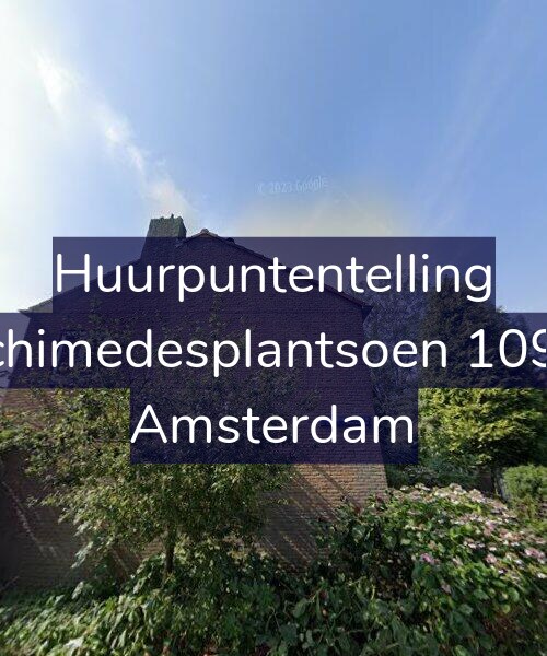 Foto gevel Huurpuntentelling voor Archimedesplantsoen 109-H, Amsterdam