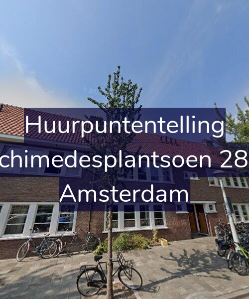 Foto gevel Huurpuntentelling voor Archimedesplantsoen 28-H, Amsterdam