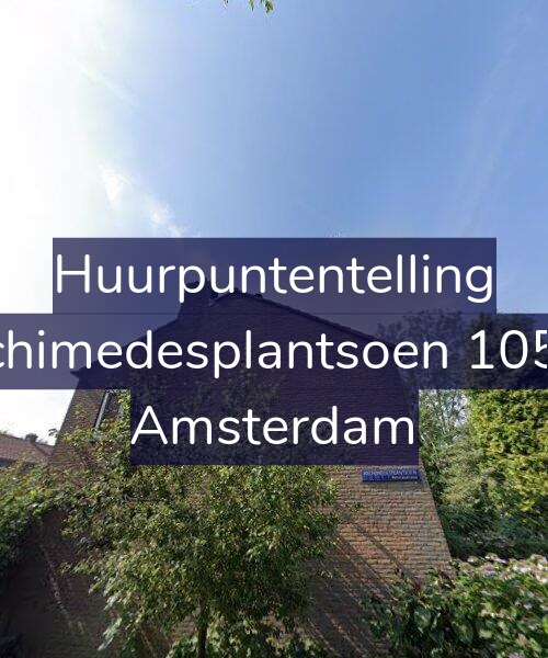 Foto gevel Huurpuntentelling voor Archimedesplantsoen 105-H, Amsterdam