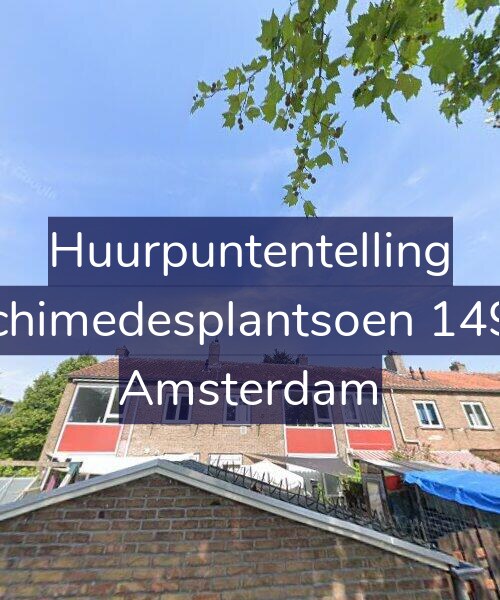 Foto gevel Huurpuntentelling voor Archimedesplantsoen 149-1, Amsterdam