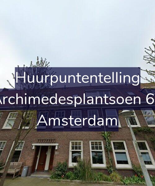 Foto gevel Huurpuntentelling voor Archimedesplantsoen 60, Amsterdam