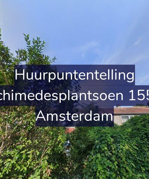 Foto gevel Huurpuntentelling voor Archimedesplantsoen 155-1, Amsterdam