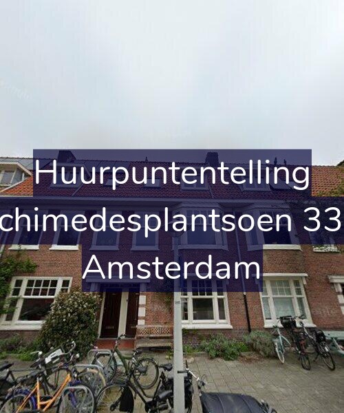 Foto gevel Huurpuntentelling voor Archimedesplantsoen 33-H, Amsterdam
