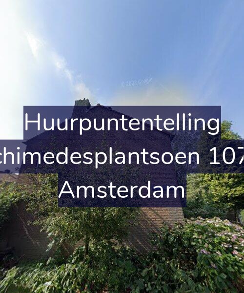 Foto gevel Huurpuntentelling voor Archimedesplantsoen 107-H, Amsterdam