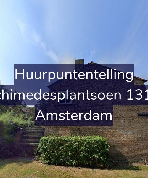 Foto gevel Huurpuntentelling voor Archimedesplantsoen 131-H, Amsterdam