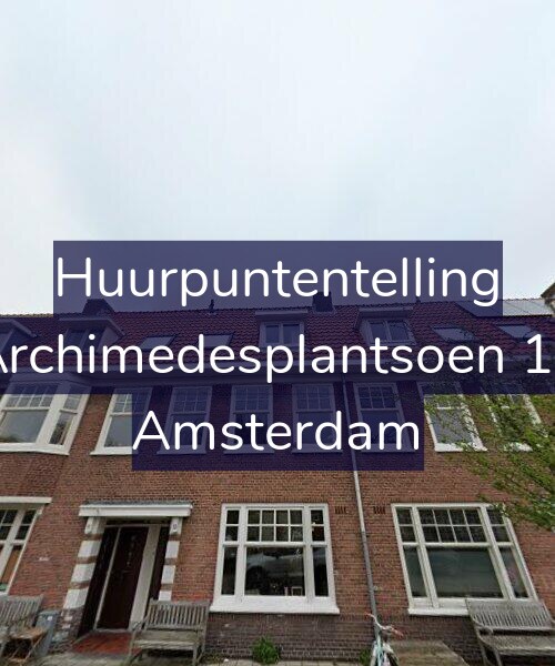 Foto gevel Huurpuntentelling voor Archimedesplantsoen 13, Amsterdam