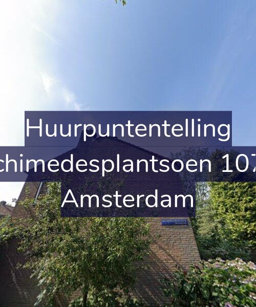 Foto gevel Huurpuntentelling voor Archimedesplantsoen 107-1, Amsterdam
