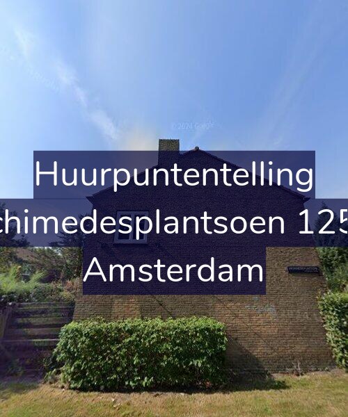 Foto gevel Huurpuntentelling voor Archimedesplantsoen 125-H, Amsterdam