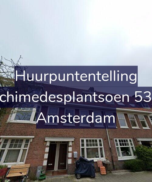 Foto gevel Huurpuntentelling voor Archimedesplantsoen 53-A, Amsterdam
