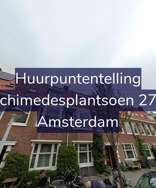Foto gevel Huurpuntentelling voor Archimedesplantsoen 27-1, Amsterdam