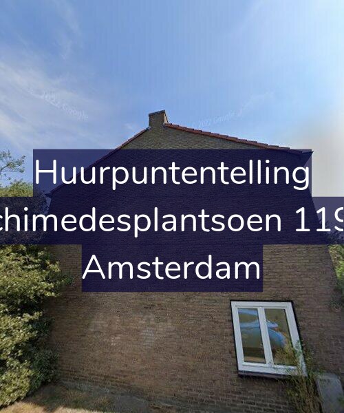 Foto gevel Huurpuntentelling voor Archimedesplantsoen 119-H, Amsterdam