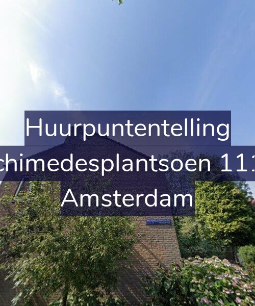 Foto gevel Huurpuntentelling voor Archimedesplantsoen 111-1, Amsterdam